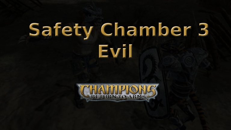 champions return to arms safety chamber 3 evil