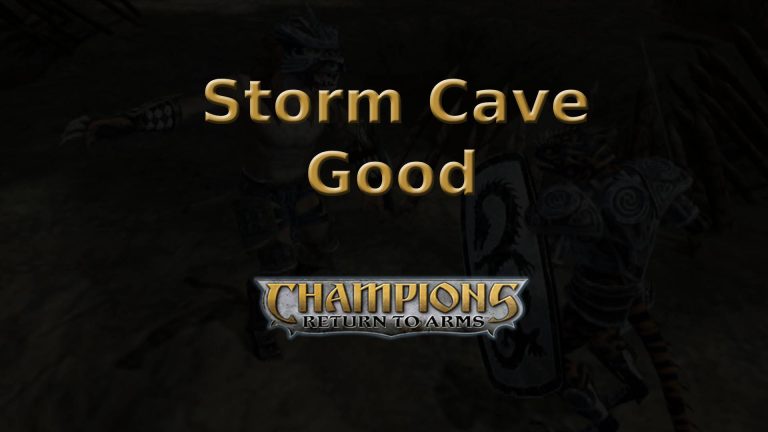 champions return to arms storm cave good