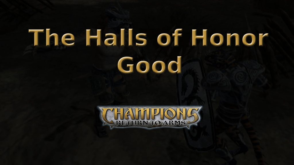 champions return to arms the halls of honor good