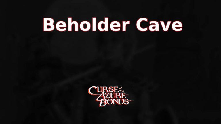 curse of the azure bonds beholder cave