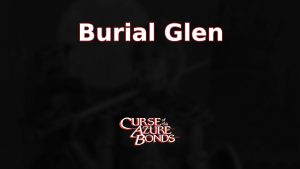 curse of the azure bonds burial glen