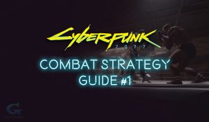 Cyberpunk 2077 Combat Strategy #1 Status Effects And Weakspots Guide