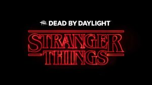 dead by daylight stranger things welcome back! title card