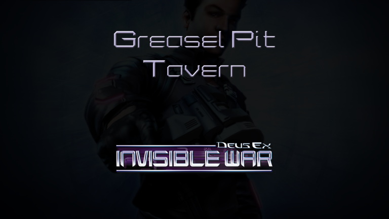 deus ex greasel pit tavern featured image