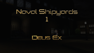 deus ex naval shipyards 1 featured image