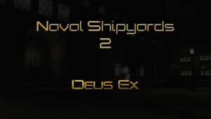 deus ex naval shipyards 2 featured image