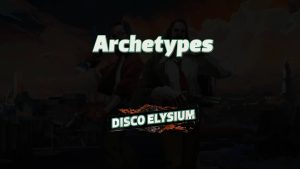 disco elysium archetypes featured image