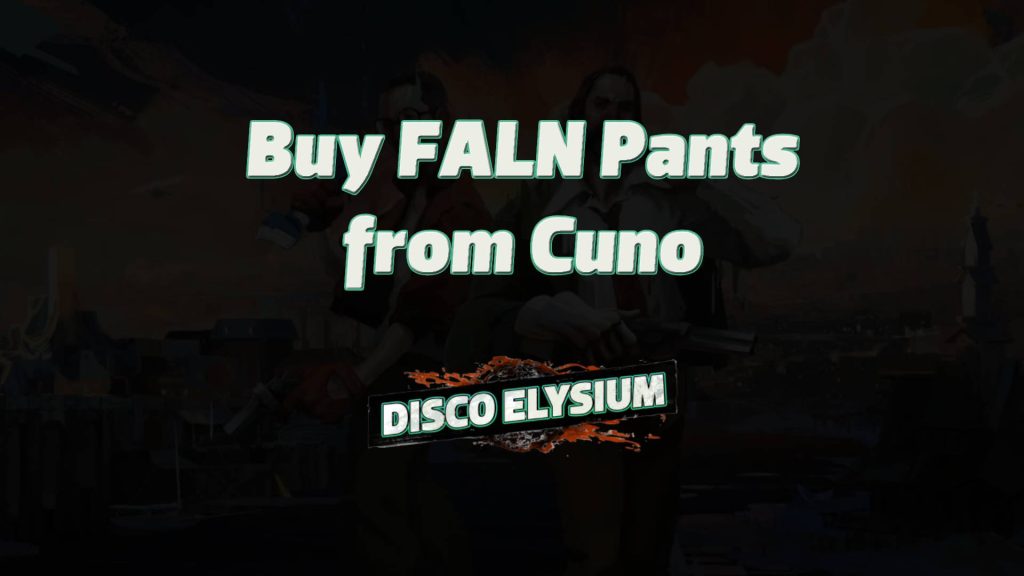 disco elysium buy faln pants from cuno featured image