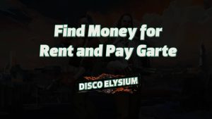 disco elysium find money for rent and pay garte featured image