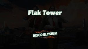 disco elysium flak tower featured image