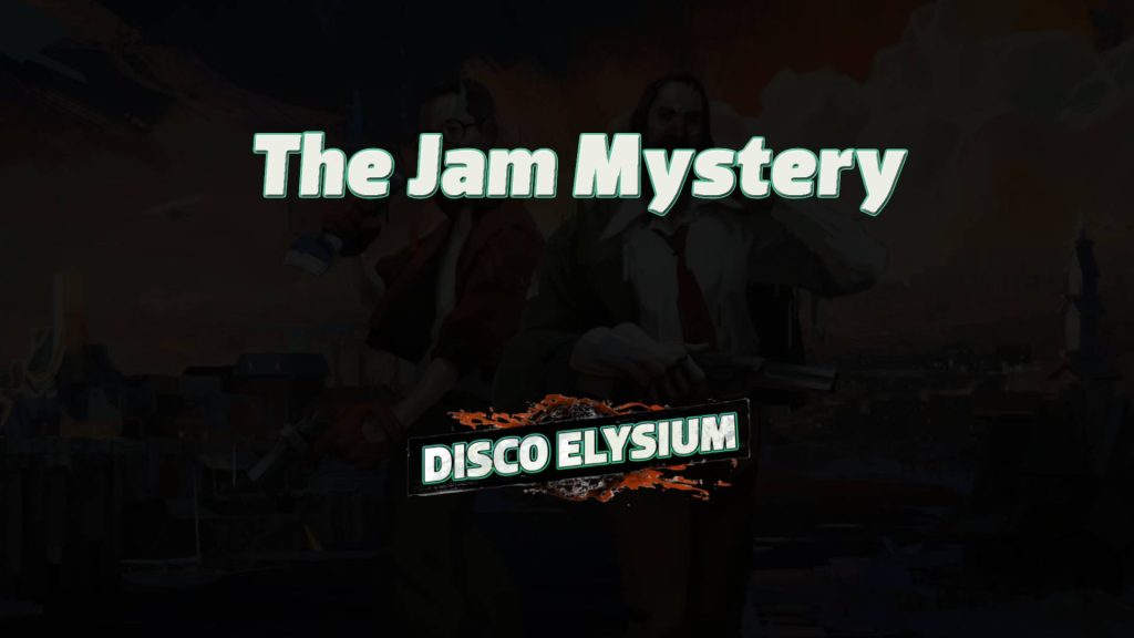 disco elysium the jam mystery featured image