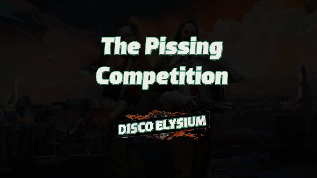 disco elysium the pissing competition featured image