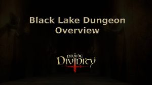 divine divinity black lake dungeon overview featured image