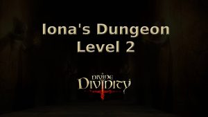 divine divinity iona's dungeon level 2 featured image