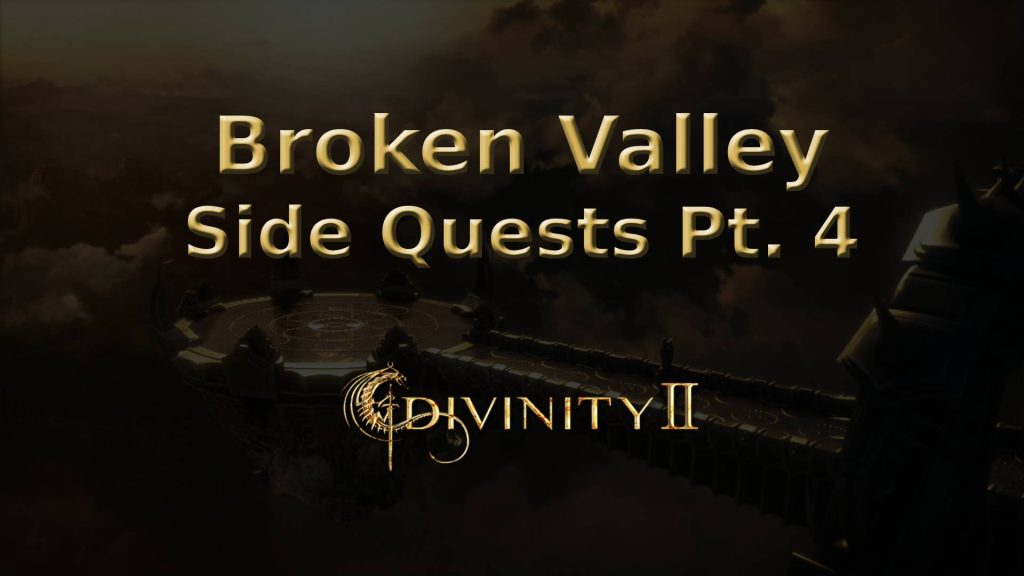 divinity ii ego draconis broken valley side quests pt. 4 featured image