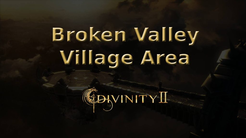 divinity ii ego draconis broken valley village area featured image