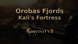 divinity ii ego draconis orobas fjords kali's fortress featured image