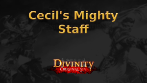 divinity original sin cecil's mighty staff featured imagev2