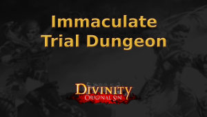 divinity original sin immaculate trial dungeon featured imagev2