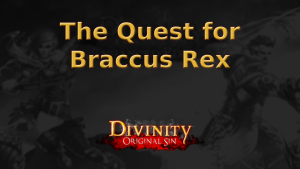 divinity original sin the quest for braccus rex featured imagev2