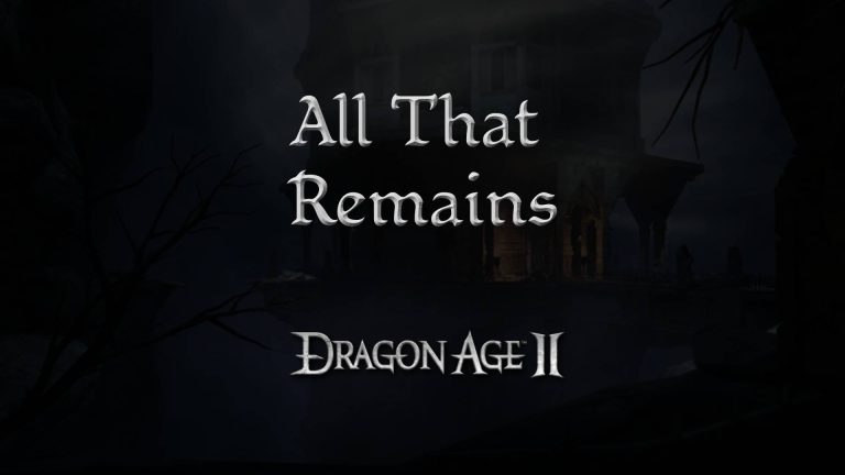 dragon age 2 guides all that remains