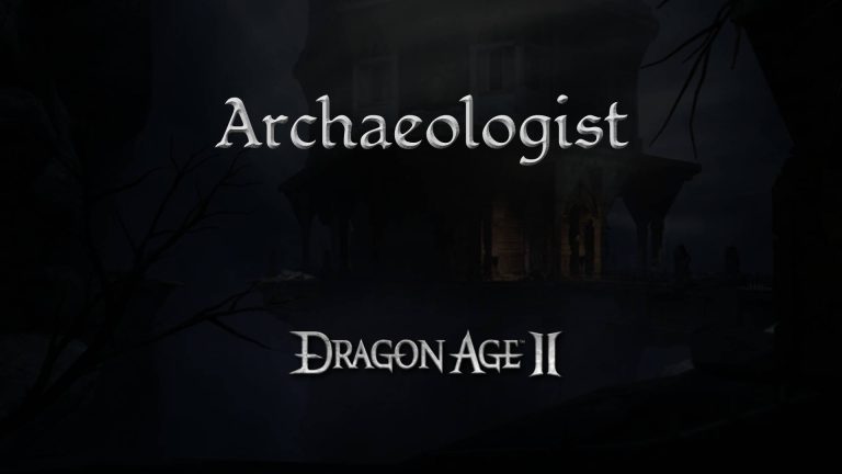 dragon age 2 guides archaeologist