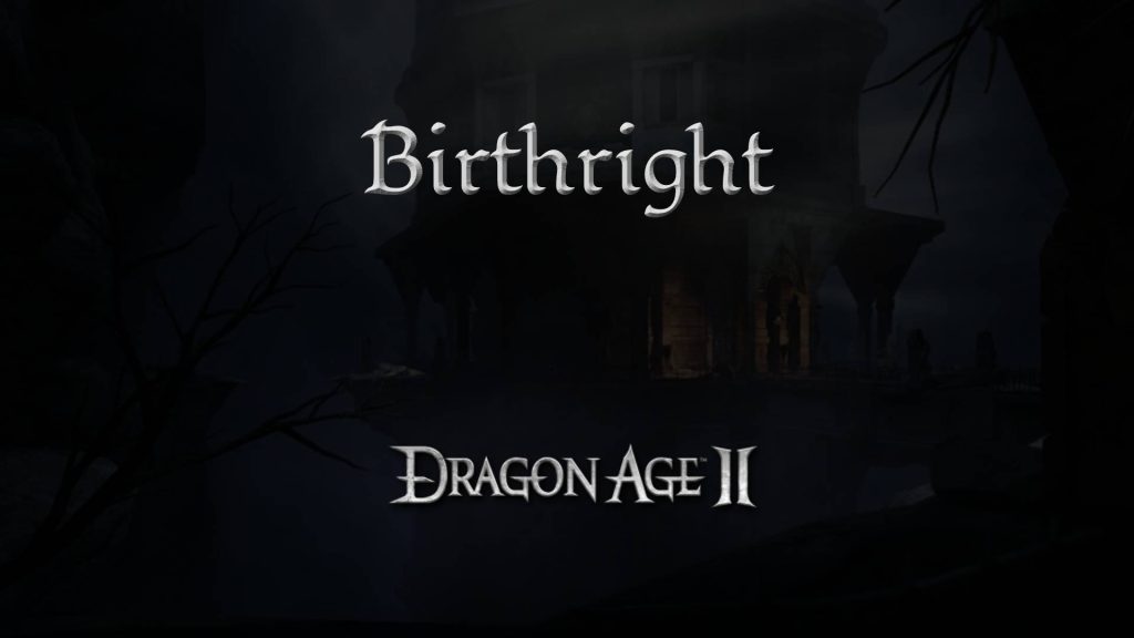 dragon age 2 guides birthright