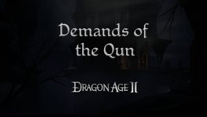 dragon age 2 guides demands of the qun