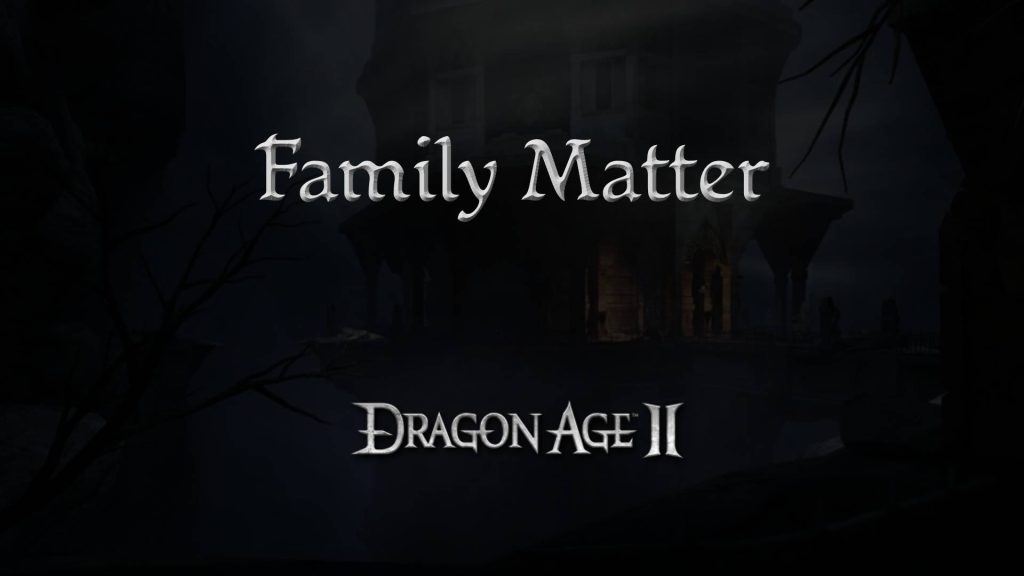 dragon age 2 guides family matter