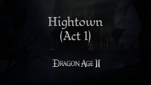 dragon age 2 guides hightown a1