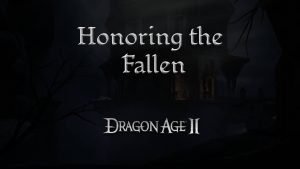 dragon age 2 guides honoring the fallen