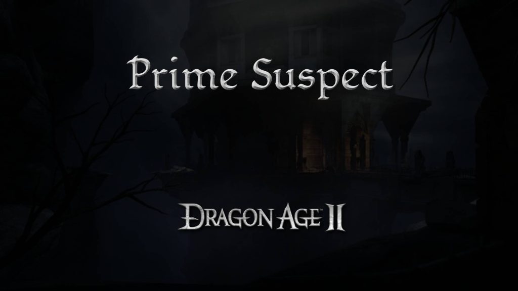 dragon age 2 guides prime suspect