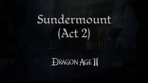 dragon age 2 guides sundermount a2