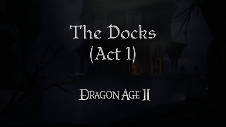 dragon age 2 guides the docks a1