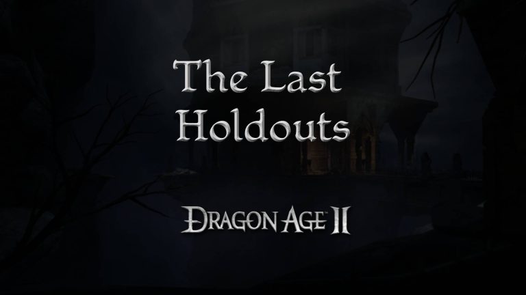 dragon age 2 guides the last holdouts