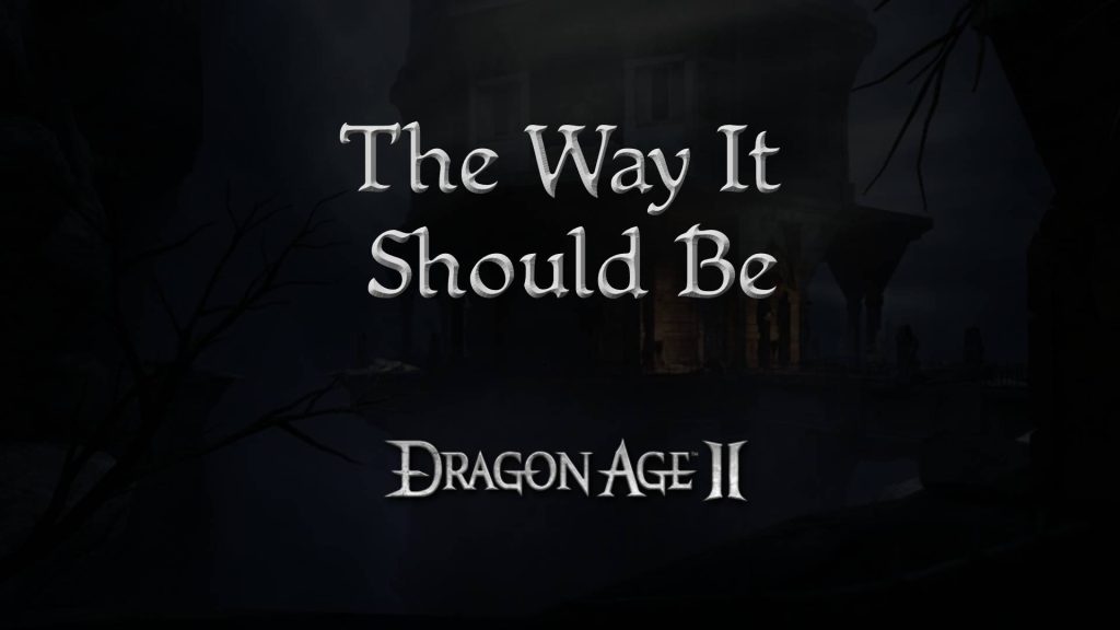 dragon age 2 guides the way it should be