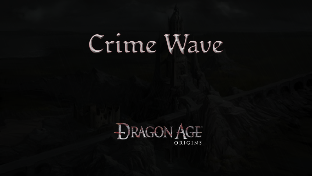 dragon age origins crime wave featured image