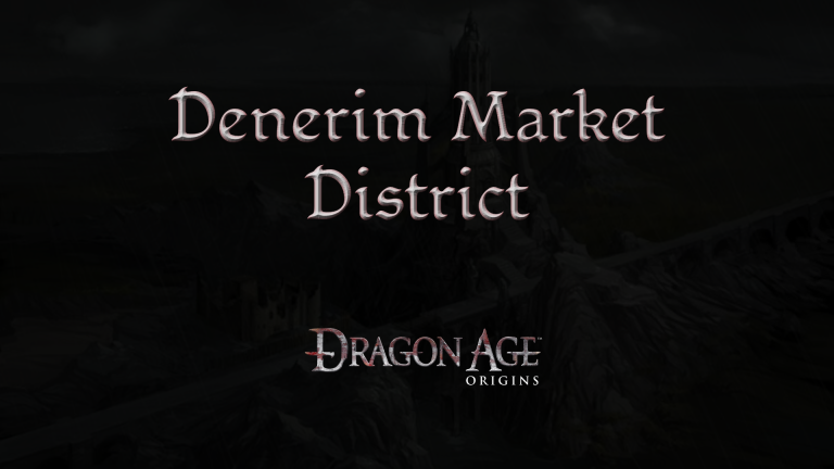 dragon age origins denerim market district featured image