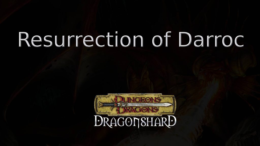 dragonshard resurrection of darroc