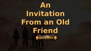 drakensang the dark eye guides invitation old friend