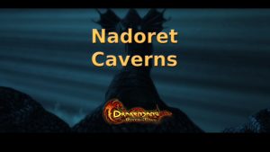 drakensang the river of time nadoret caverns featured image