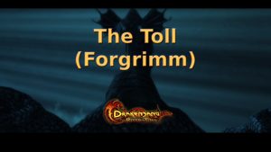 drakensang the river of time the toll (forgrimm) featured image