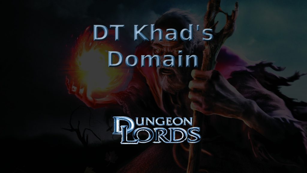 dungeon lords dt khad's domain featured image