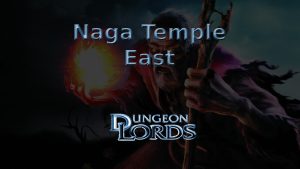 dungeon lords naga temple east featured image