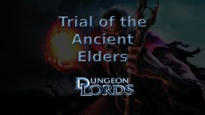 dungeon lords trial of the ancient elders featured image