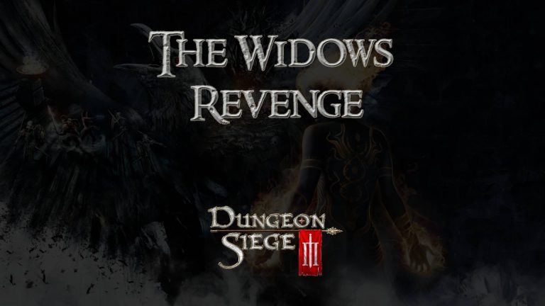 dungeon siege 3 guides the widow's revenge