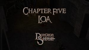 dungeon siege chapter five loa featured image