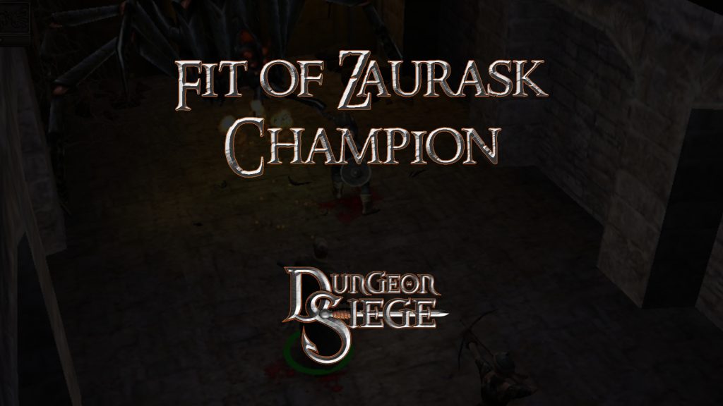 dungeon siege fit of zaurask champion featured image