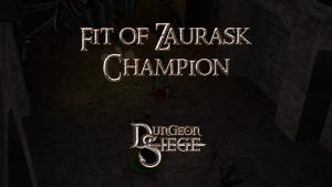 dungeon siege fit of zaurask champion featured image