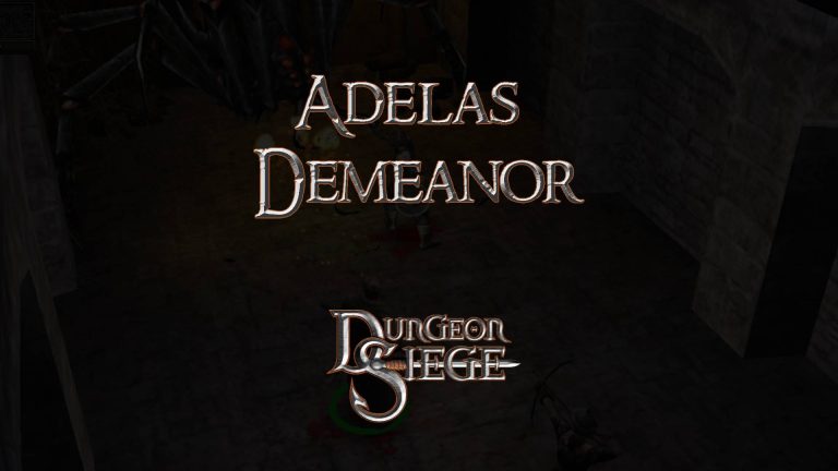 dungeon siege guides adela's demeanor